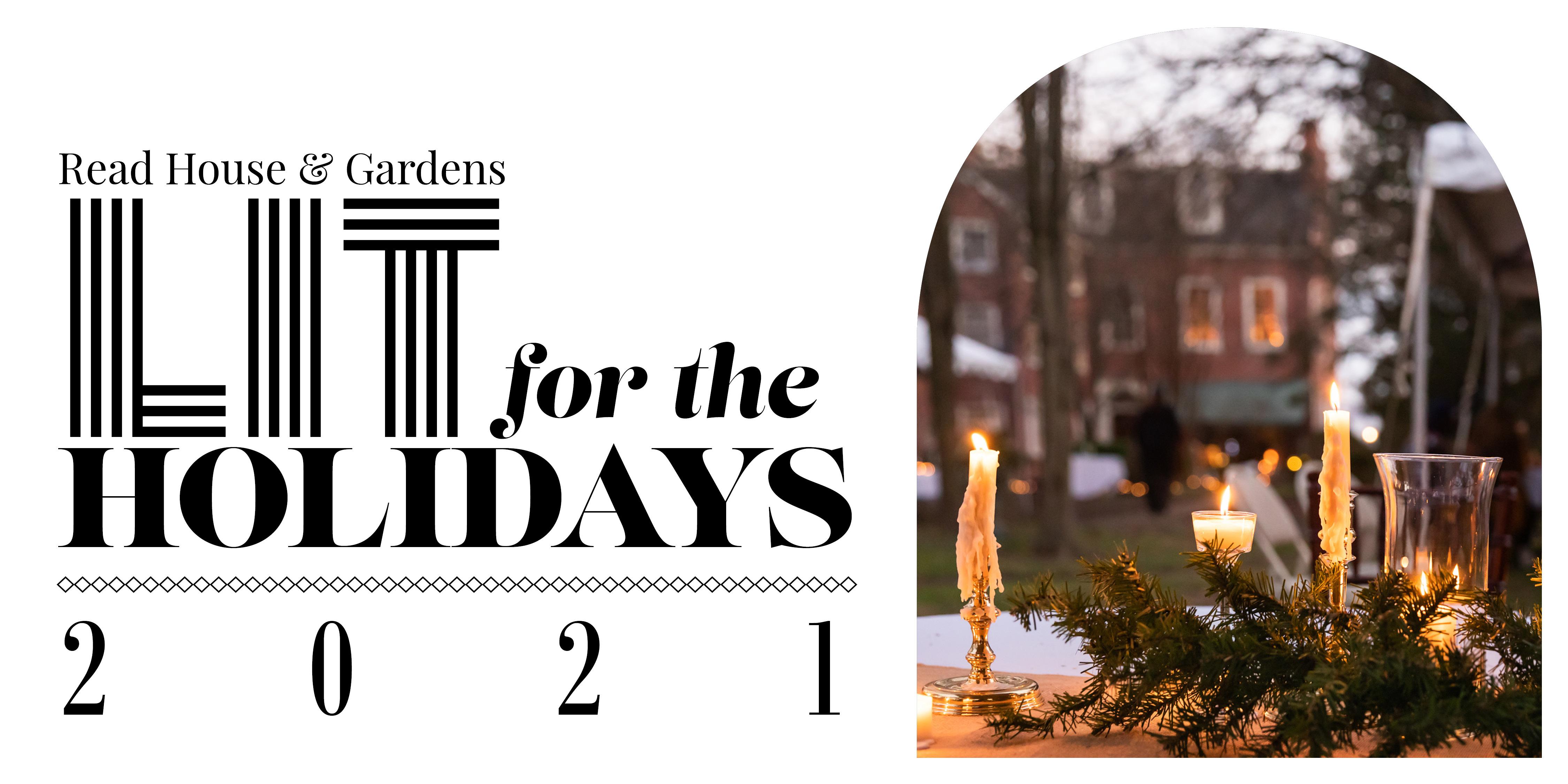 LIT for the Holidays 2021 - Read House & Gardens